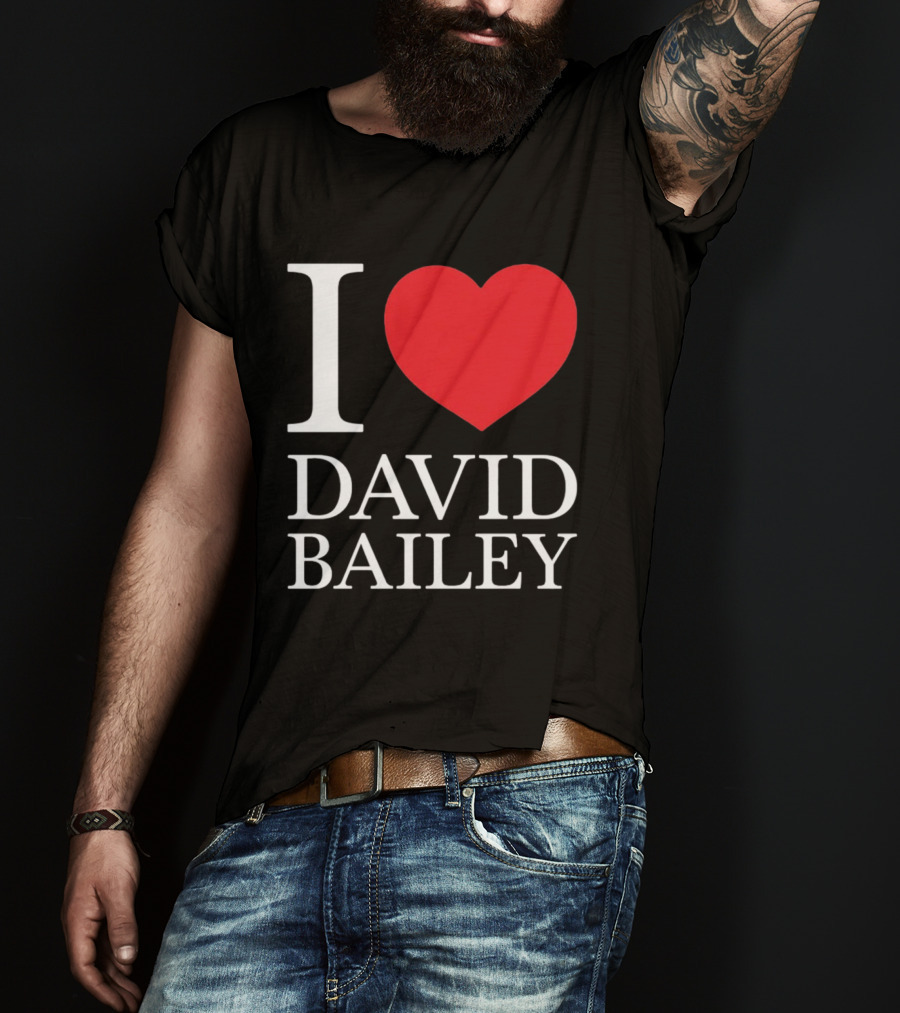 I Love David Bailey New York Jets T-Shirt