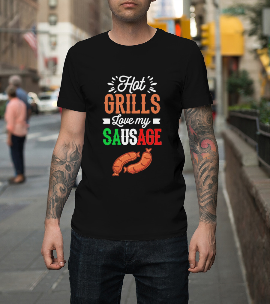 Hot Grills Love My Sausage Italian Flag Colors BBQ T-Shirt