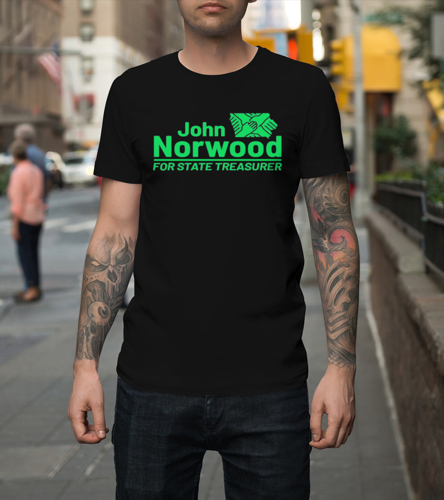 John Norwood For State Treasurer Green Hands United T-Shirt