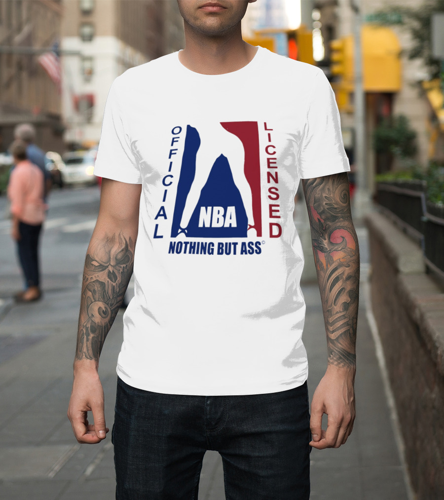 Official Licensed Nothing But Ass Nba T-Shirt