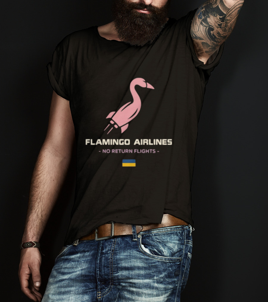 Flamingo Airlines No Return Flights Rocket Bird With Ukraine Flag T-Shirt