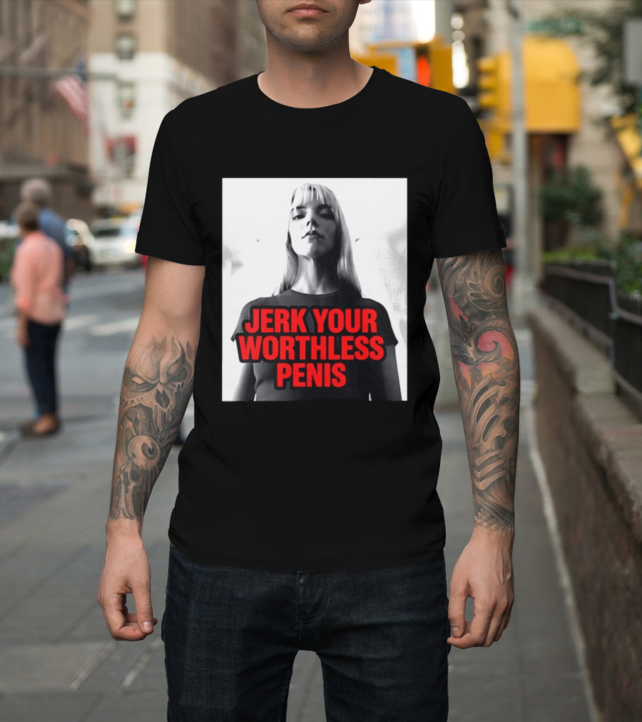 Jerk Your Worthless Penis Black And White Woman T-Shirt