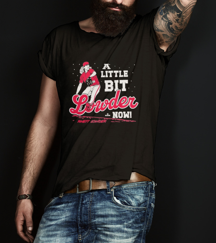 Rhett Lowder A Little Bit Lowder Now Baseball Pitcher T-Shirt