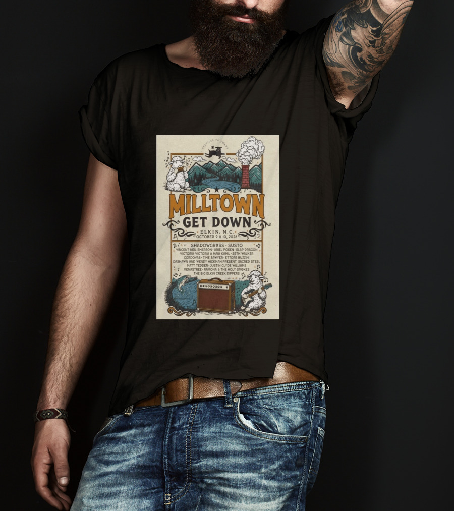Milltown Get Down Elkin NC October 9 10 2026 Shadowgrass Susto Vincent Neil Emerson Ariel Posen Slap Dragon Victoria Victoria Maia Kamil Seth T-Shirt
