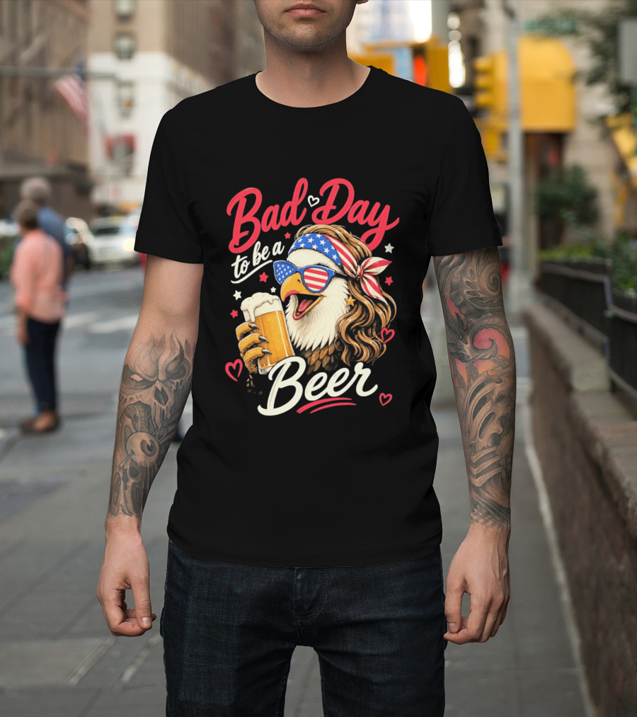 Bad Day To Be A Beer Patriotic Bald Eagle With American Flag Bandana And Heart Accents T-Shirt