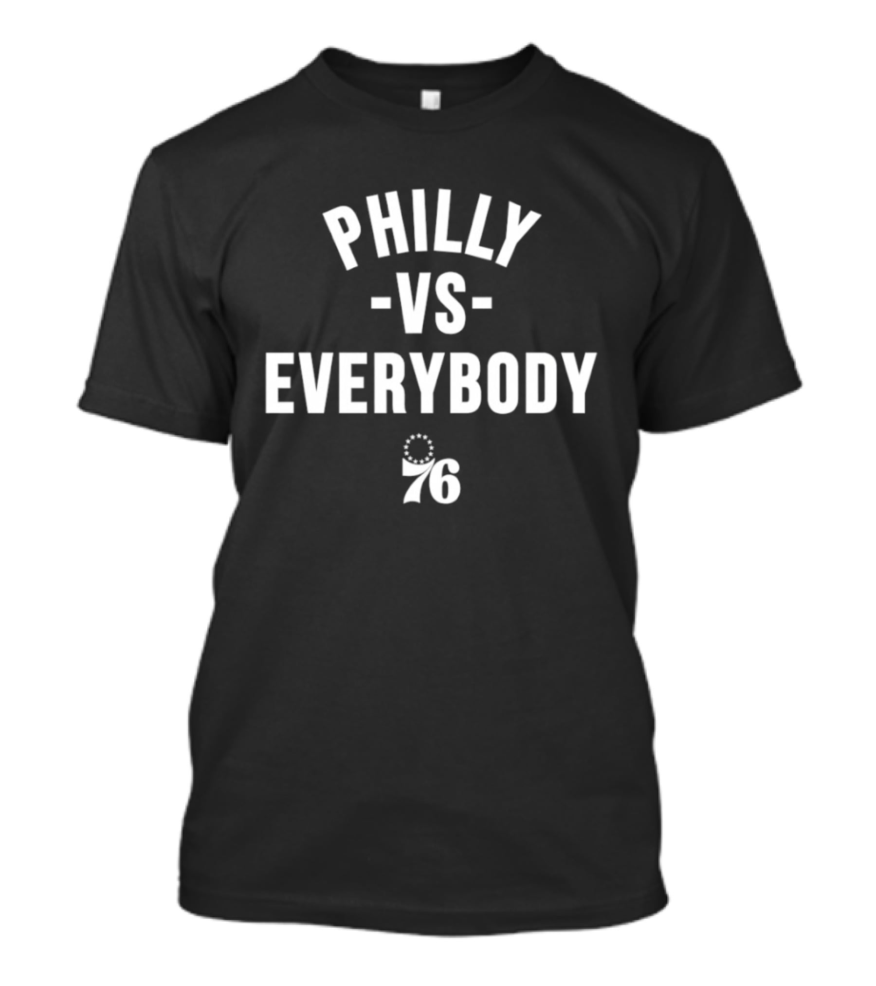 Philly Vs. Everybody 76ers T-Shirt