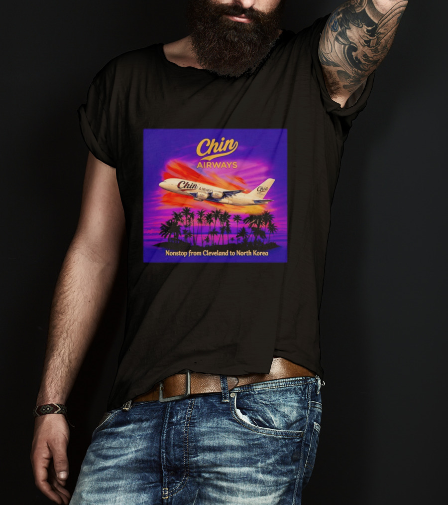 Chin Airways Nonstop Flight From Cleveland To North Korea Exotic Travel Adventure T-Shirt