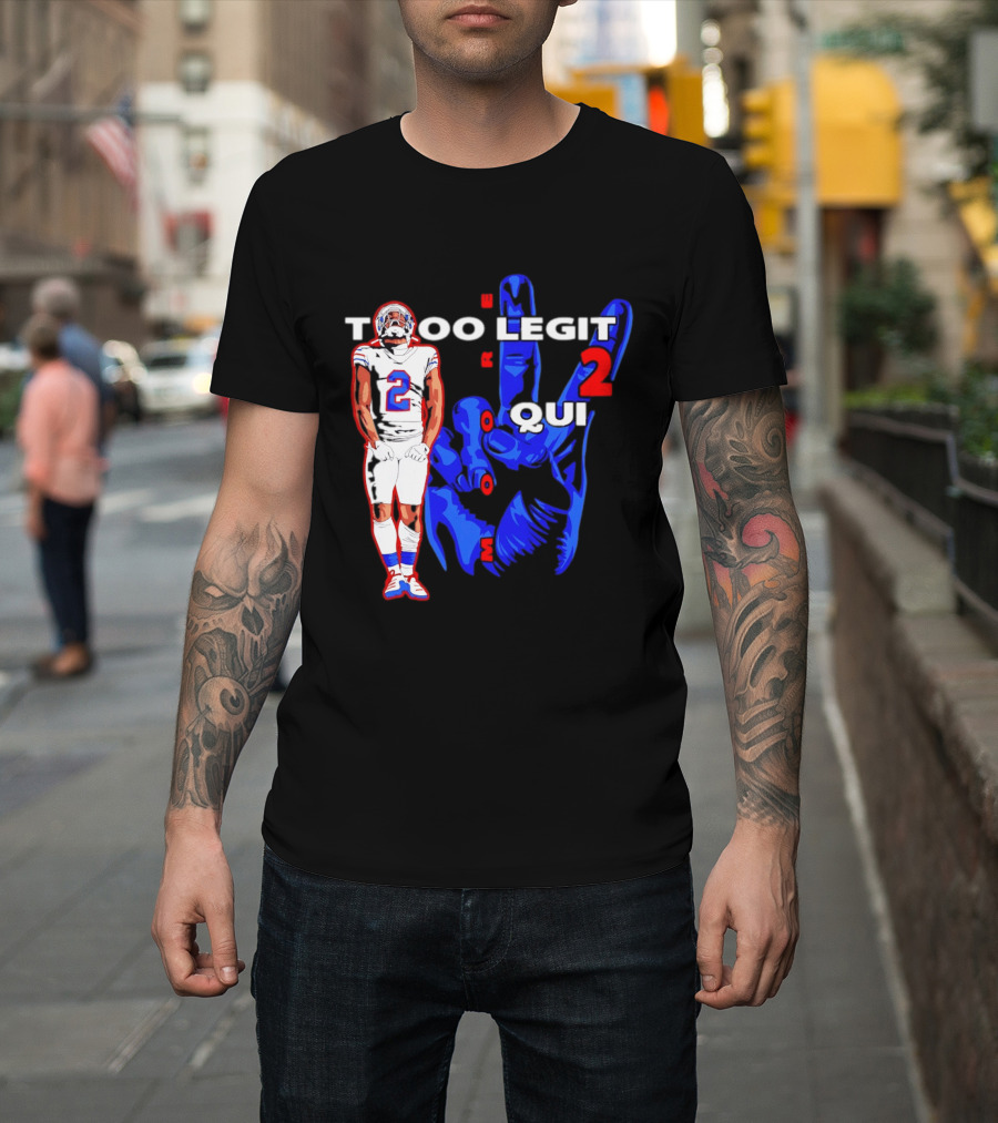 Too Legit 2 Quit DJ Moore Number 2 Buffalo Bills T-Shirt