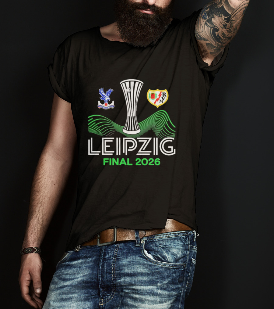 Leipzig 2026 UECL Final Crystal Palace Versus Rayo Vallecano T-Shirt