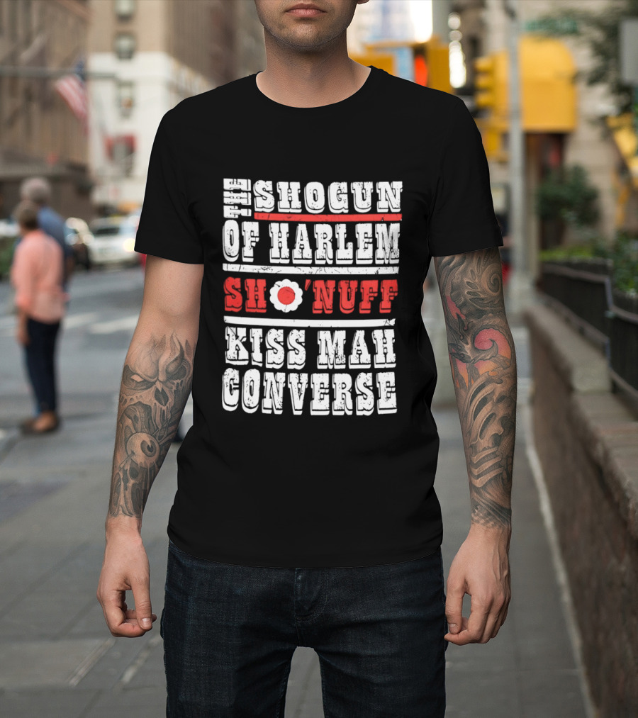 Shogun Of Harlem Sho'nuff Kiss Mah Converse The Last Dragon Classic Phrase T-Shirt