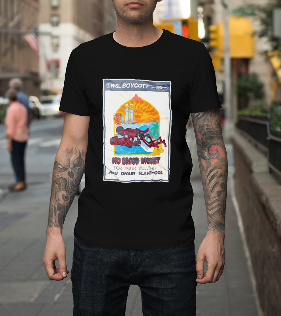 WSL Boycott No Blood Money Abu Dhabi Slavepool Championship Tour T-Shirt