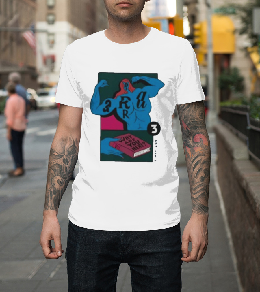 Why Are You Here Book Typography Muscle T-Shirt