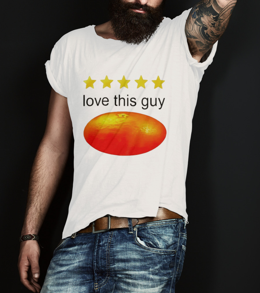 Five Yellow Stars Love This Guy Orange T-Shirt
