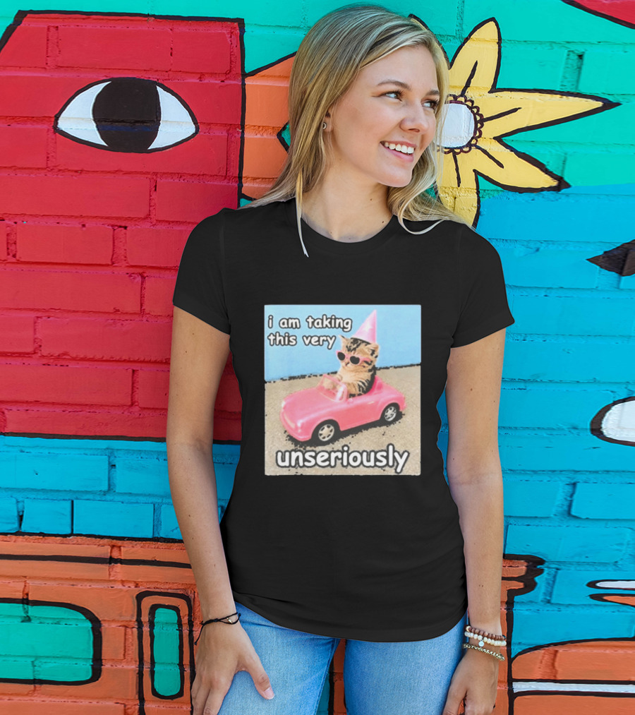 I Am Taking This Very Unseriously Silly Cat Meme Pink Car Party Hat Sunglasses T-Shirt