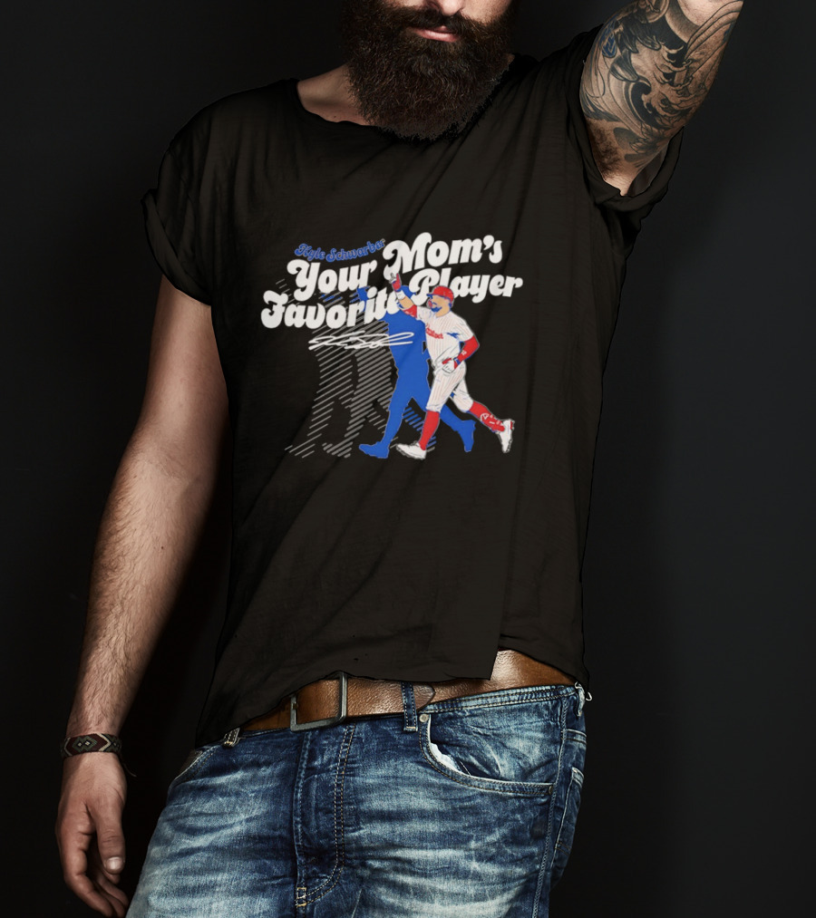 Kyle Schwarber Your Mom's Favorite Player Philadelphia Phillies Baseball Signature T-Shirt