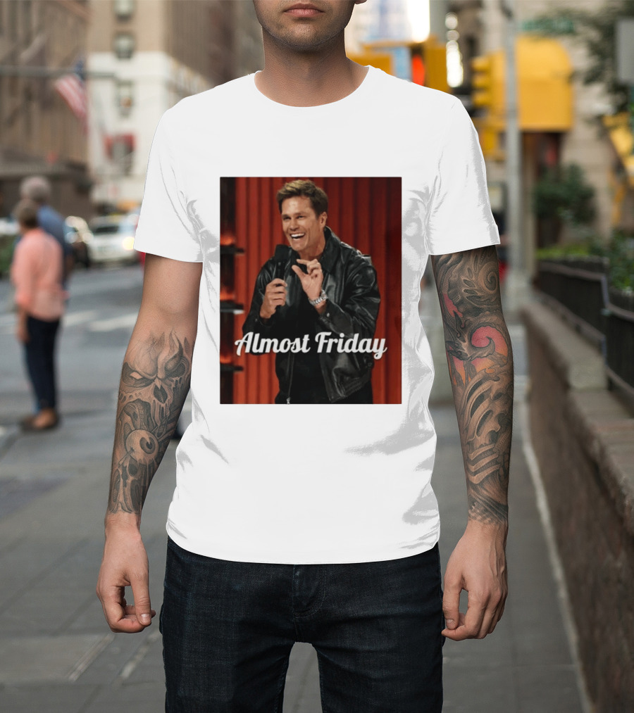 Tom Brady Almost Friday Roast Comedy Special T-Shirt