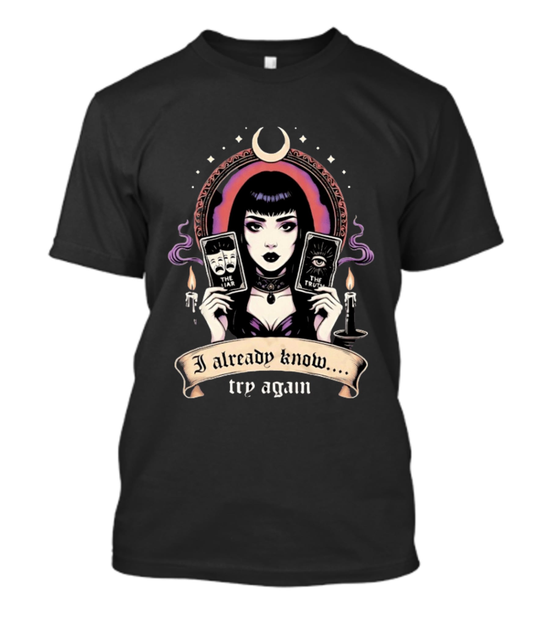 I Already Know Try Again Tarot Witch Gothic Moon Candles T-Shirt