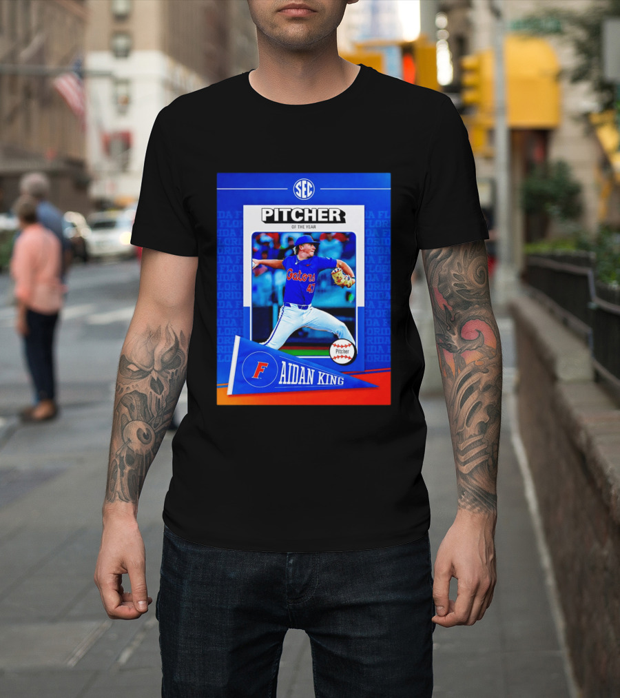 SEC Florida Gators Aidan King Pitcher Of The Year 2026 T-Shirt