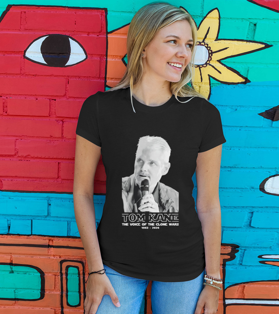 Tom Kane The Voice Of The Clone Wars 1962 2021 Memorial T-Shirt
