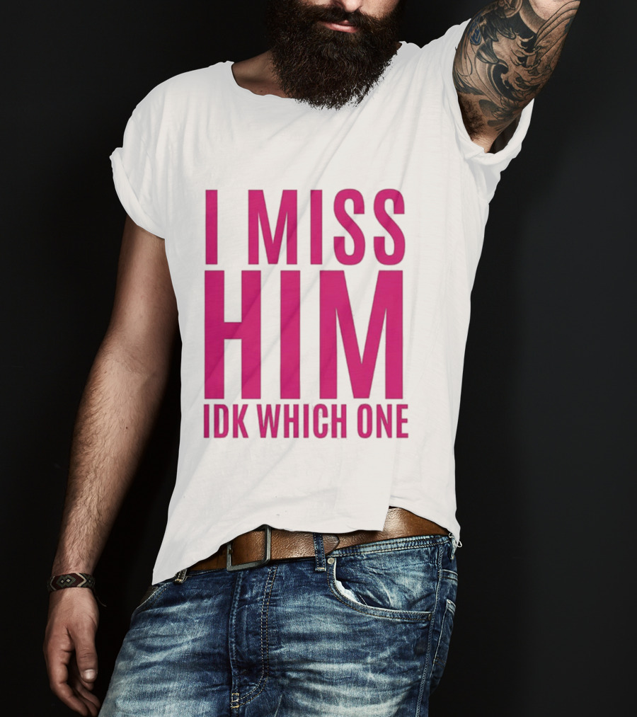 Jayda Cheaves I Miss Him IDK Which One Pink T-Shirt