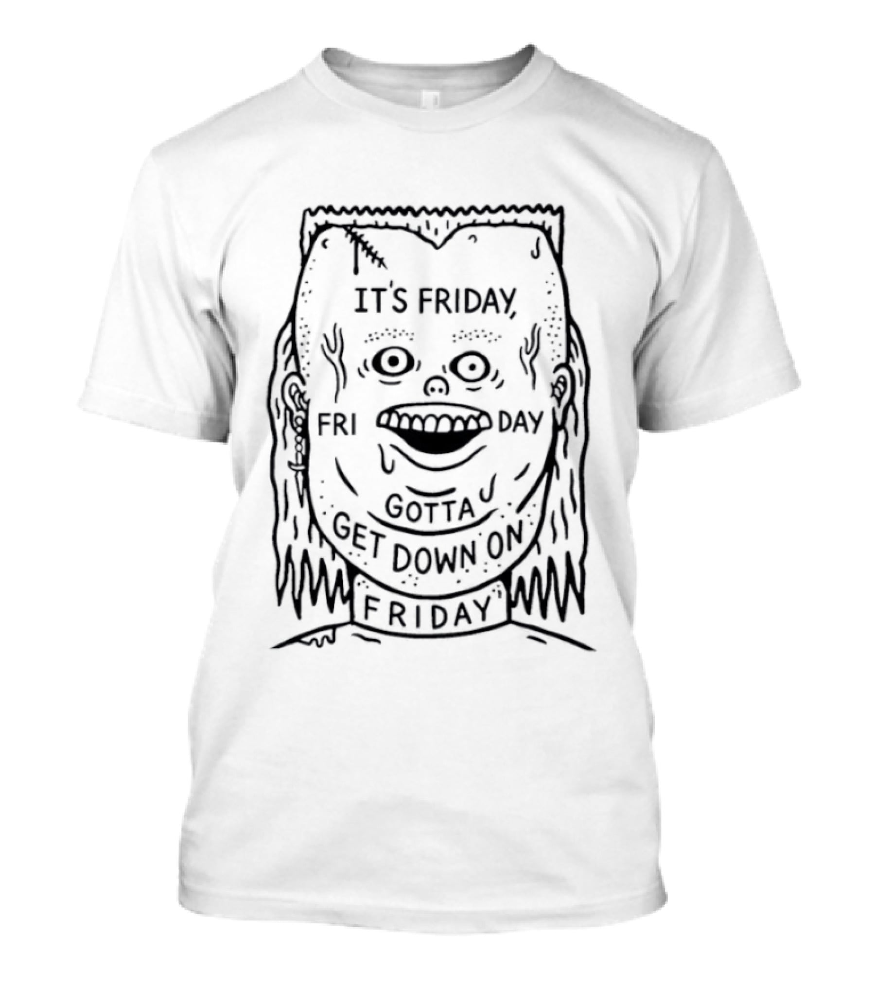 It's Friday Gotta Get Down On Friday Face T-Shirt
