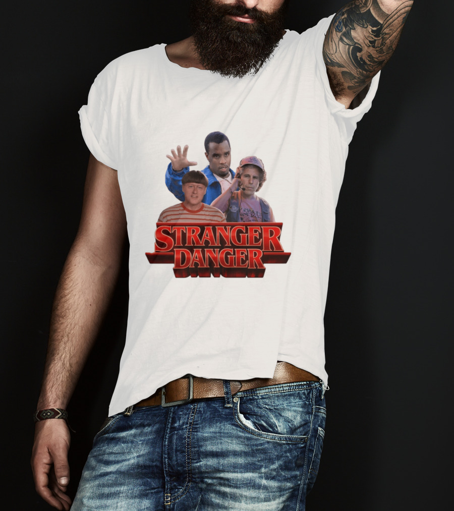 Stranger Danger Stranger Things Jeffrey Epstein Diddy T-Shirt