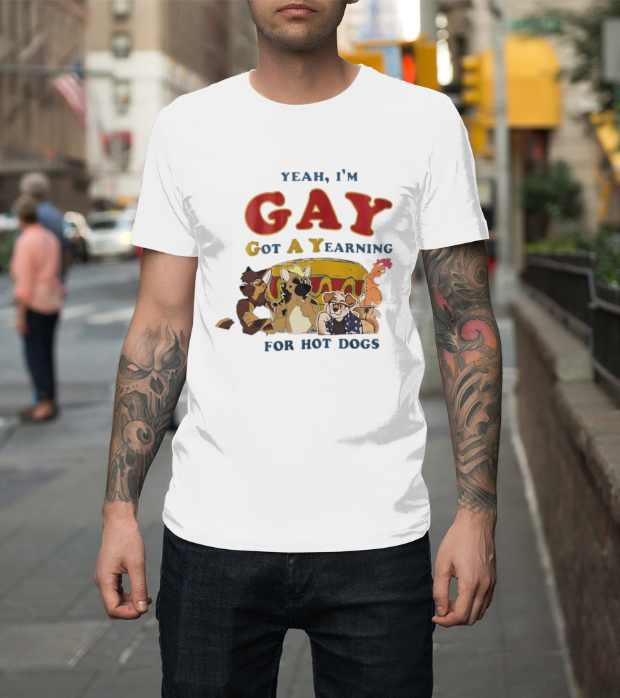 Yeah I'm GAY Got A Yearning For Hot Dogs Furry Characters T-Shirt