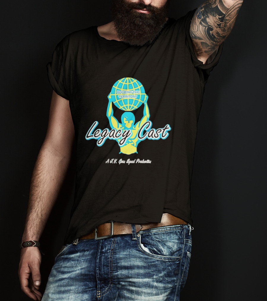 Booking The Territory Legacy Cast World Lifter A J V Goon Squad Production T-Shirt