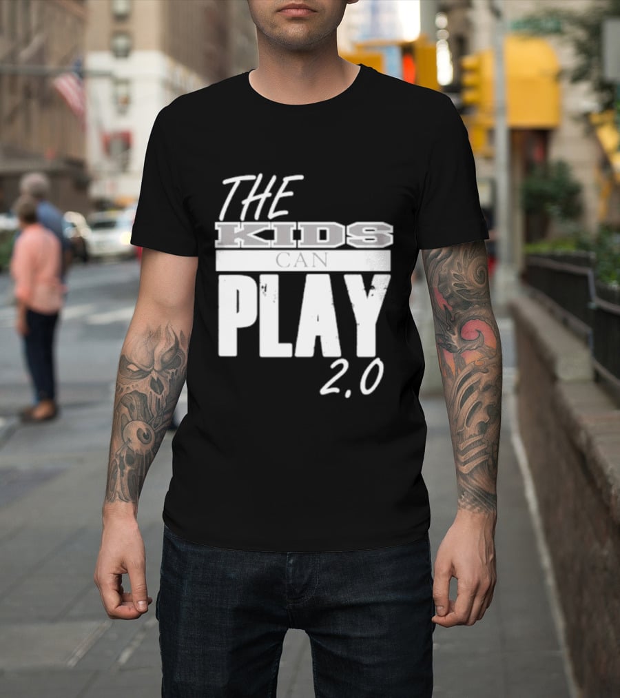 The Kids Can Play 2.0 T-Shirt
