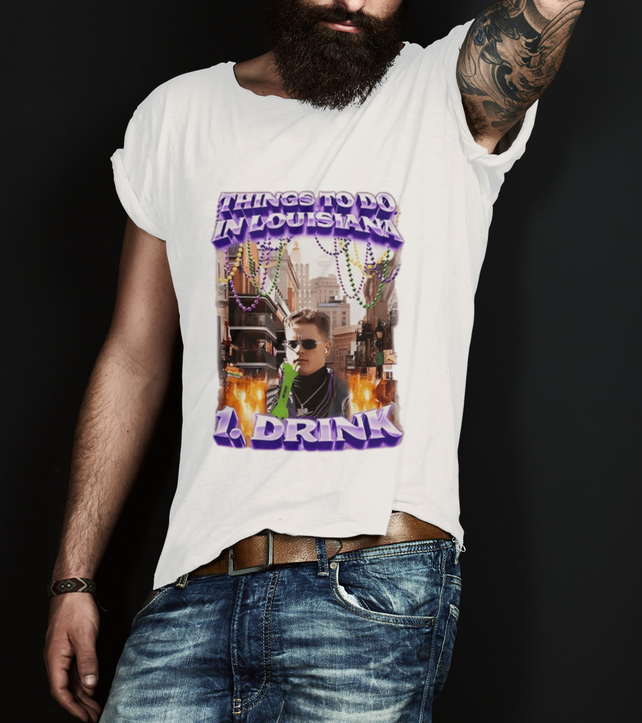 Things To Do In Louisiana Beads And Drinks Street Vibes T-Shirt