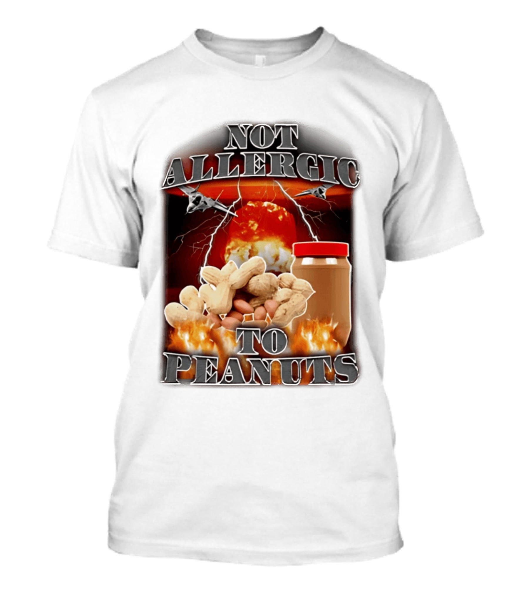 Not Allergic To Peanuts Jar With Explosive Background And Fighter Jets T-Shirt