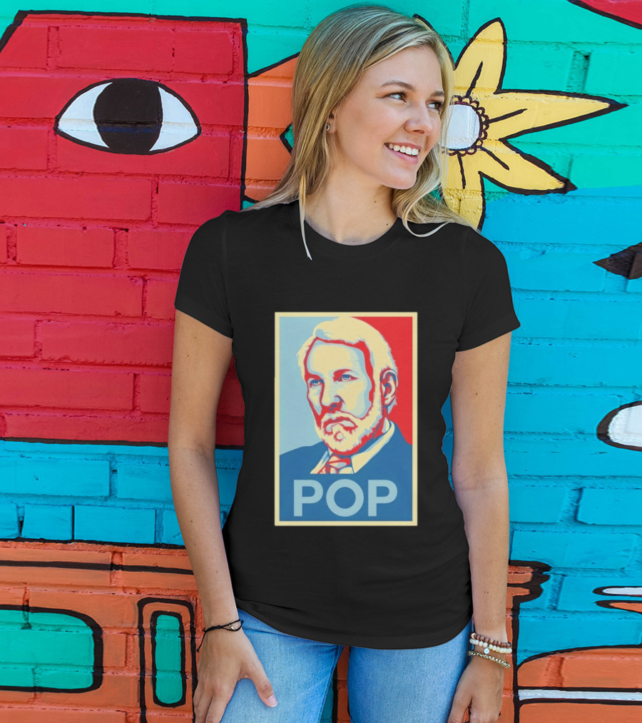 POP Gregg Popovich San Antonio Spurs Hope T-Shirt