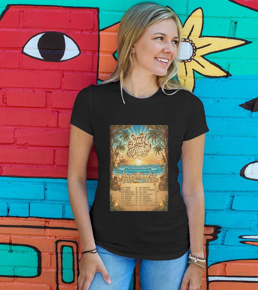 Stick Figure Enjoy The Ride Tour 2027 Phoenix To Seattle Dates And Locations T-Shirt