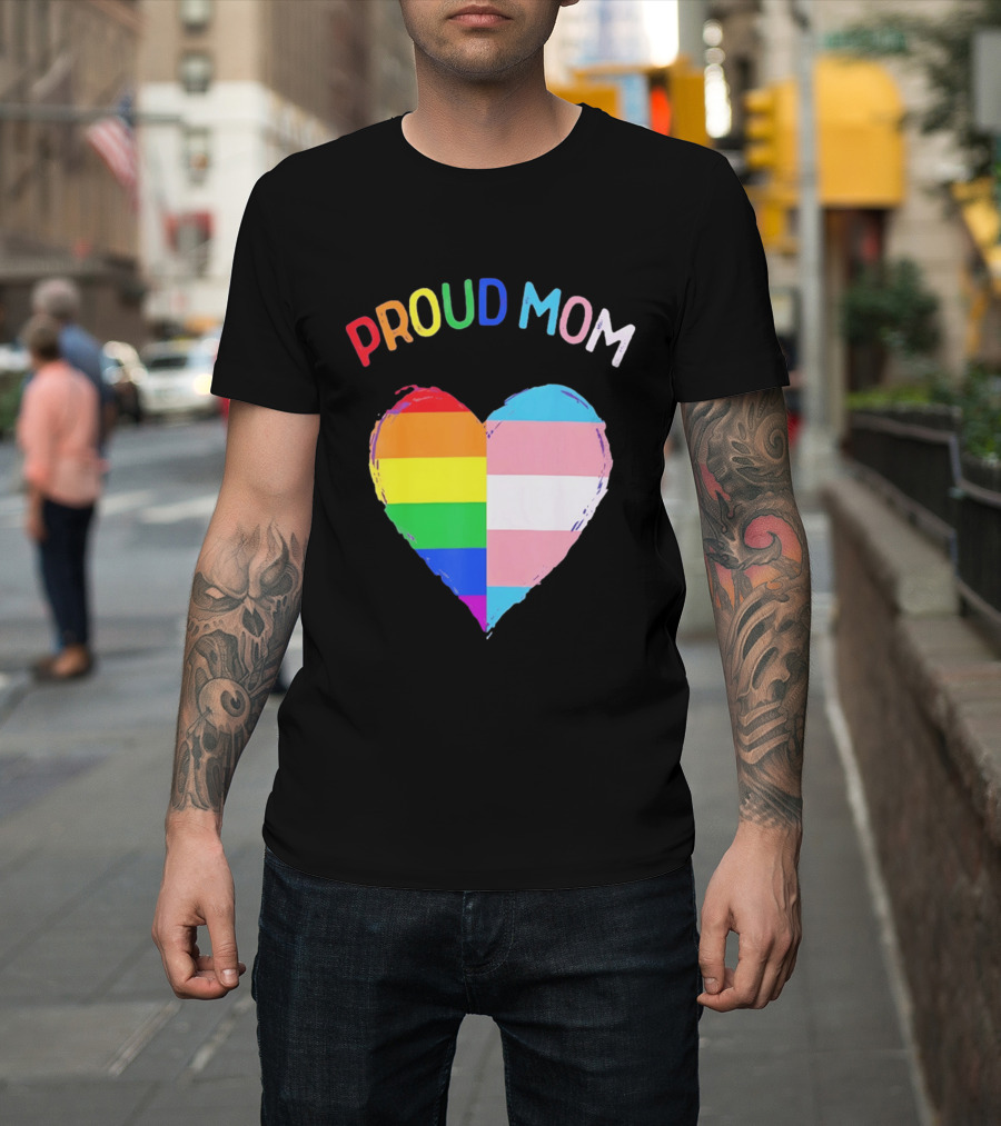 Proud Mom LGBTQ+ Transgender Heart Rainbow T-Shirt