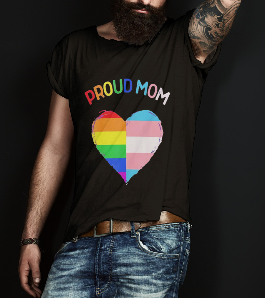 Proud Mom LGBTQ+ Transgender Heart Rainbow T-Shirt