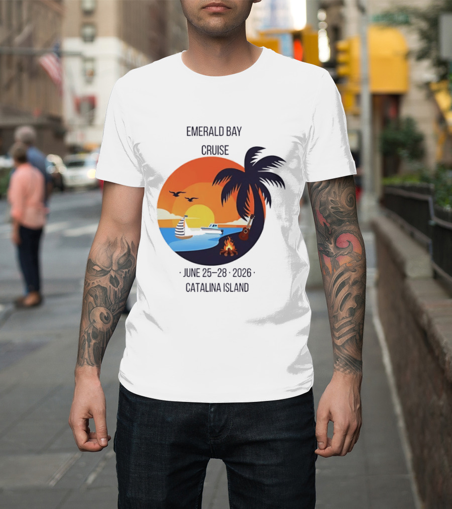 Emerald Bay Cruise June 25 28 2026 Catalina Island Sunset Palm Tree Boat Bonfire T-Shirt