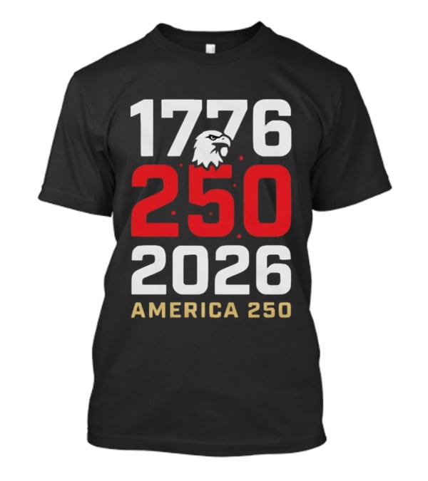 1776 2026 America 250 Eagle Celebration T-Shirt