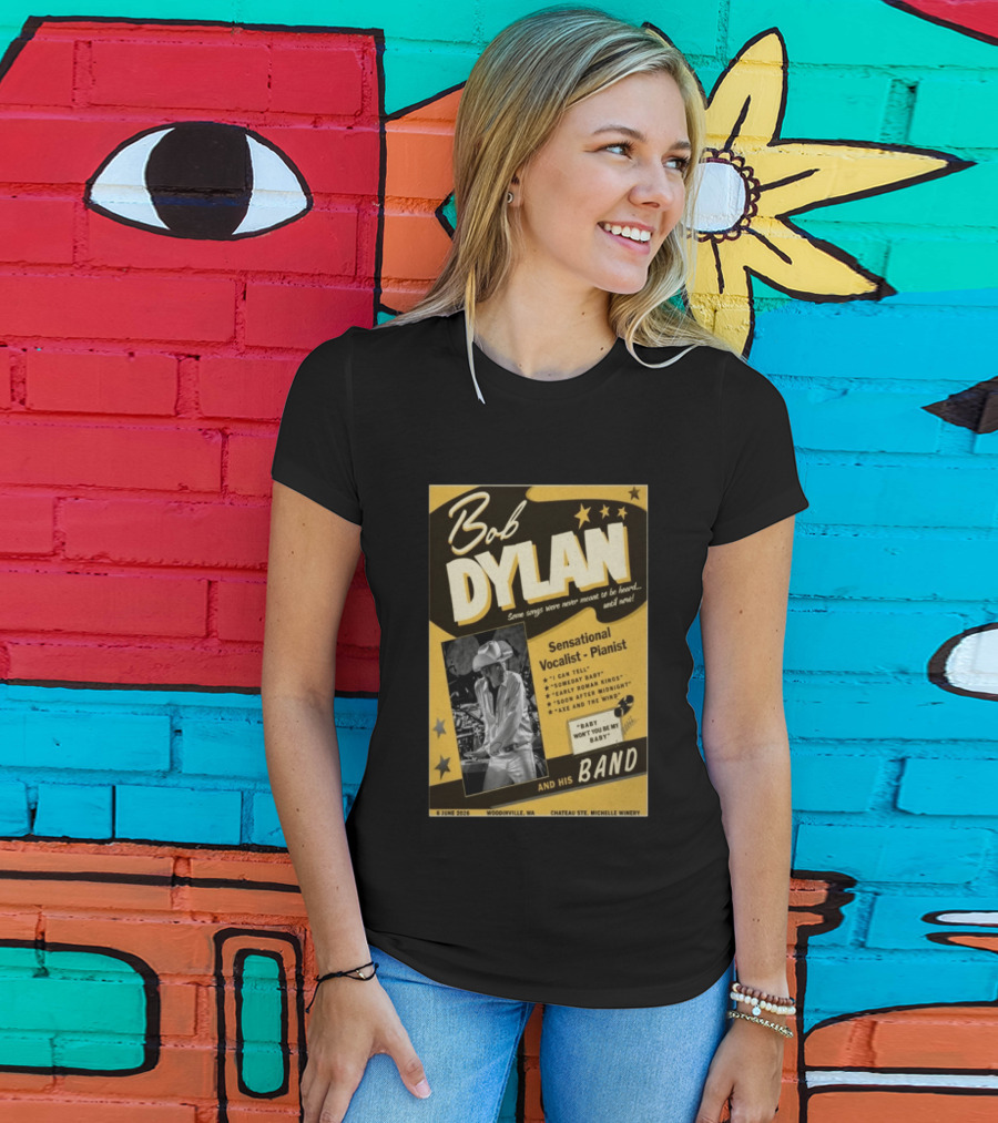 Bob Dylan Sensational Vocalist Pianist Live Woodinville WA June 06 2026 Chateau Ste Michelle Winery T-Shirt