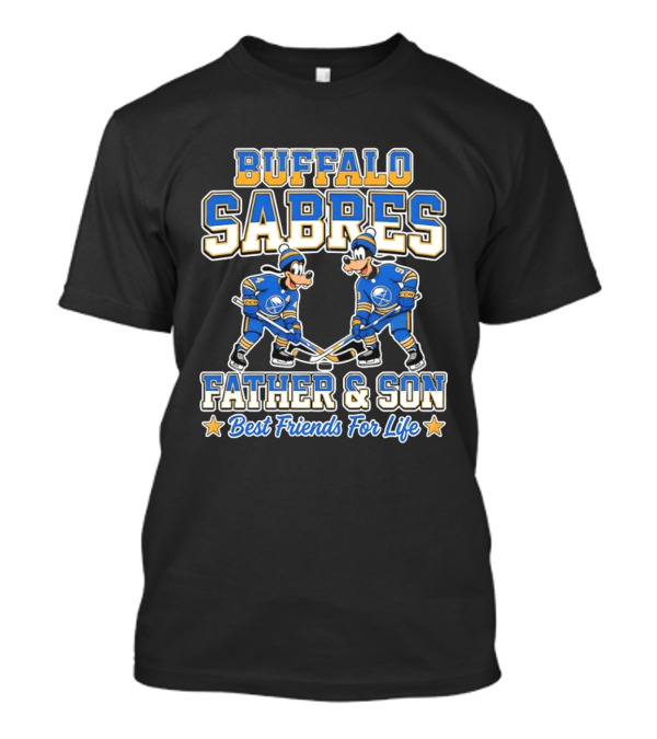 Buffalo Sabres Goofy Father And Son Best Friends For Life T-Shirt