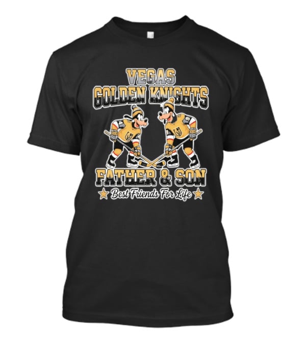 Vegas Golden Knights Goofy Father & Son Best Friends For Life T-Shirt