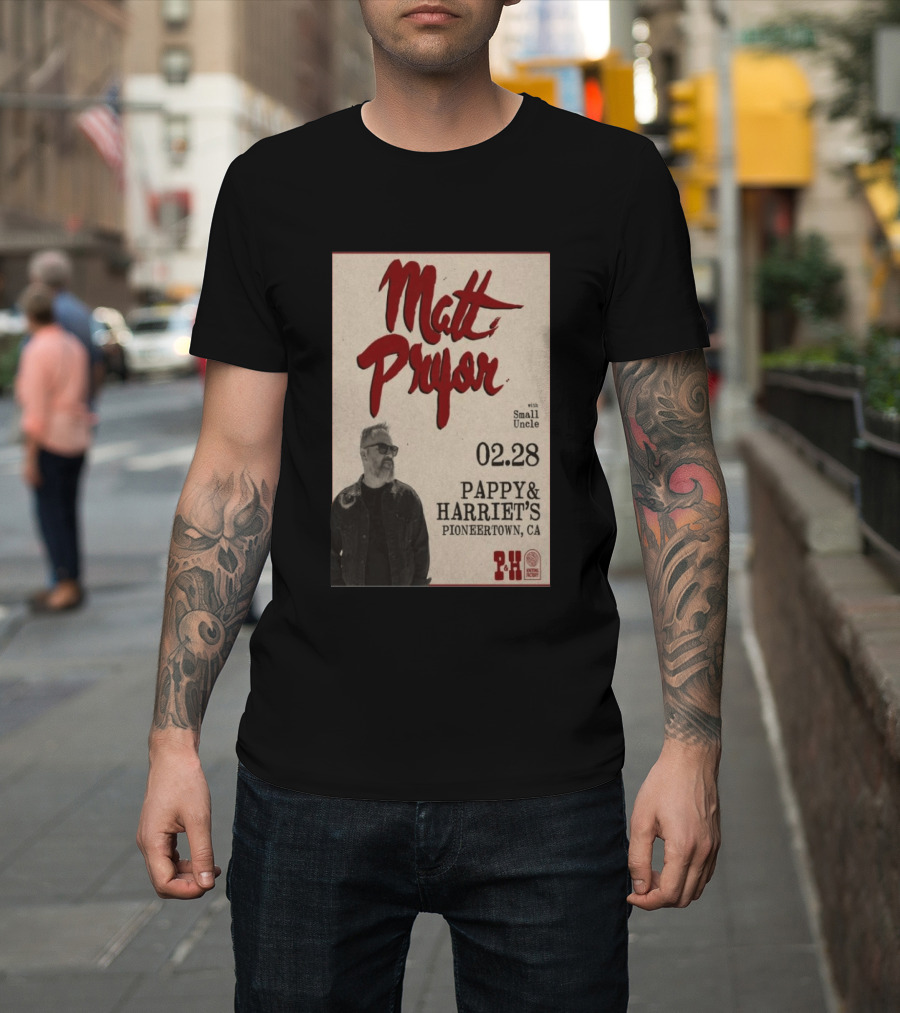 Matt Pryor With Small Uncle 02.28 Pappy & Harriet's Pioneertown CA T-Shirt