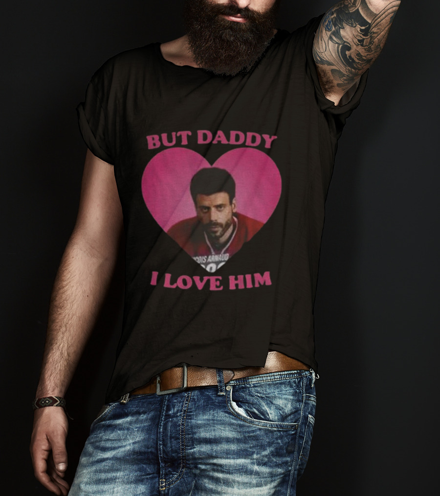But Daddy I Love Him Heart TV Character Hockey Jersey T-Shirt