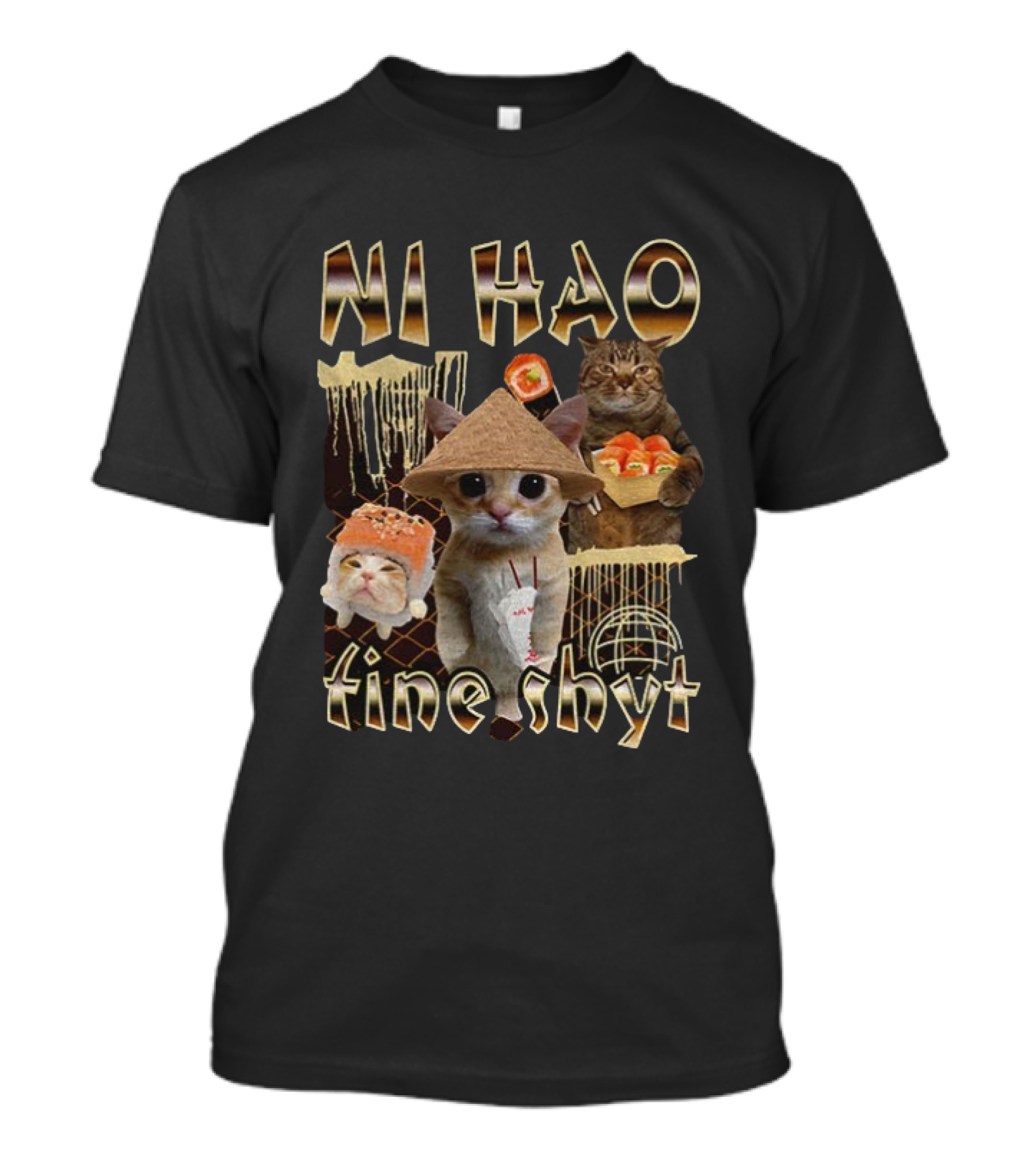 Ni Hao Fine Shyt Funny Cat Sushi Theme T-Shirt