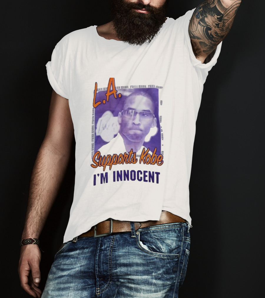 L.A. Lakers Supports Kobe I'm Innocent T-Shirt