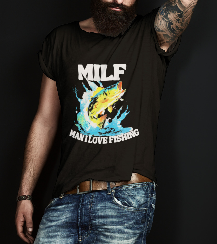 MILF Man I Love Fishing Splashing Colorful Fish T-Shirt