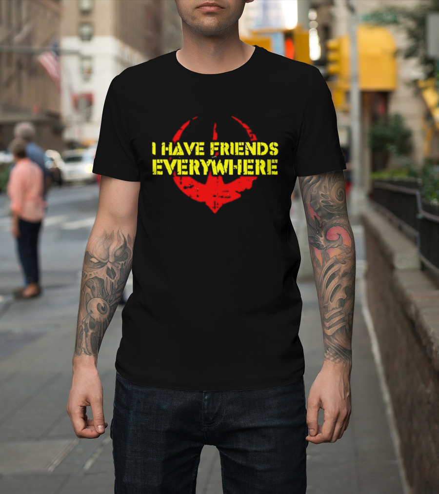 I Have Friends Everywhere Starbird T-Shirt