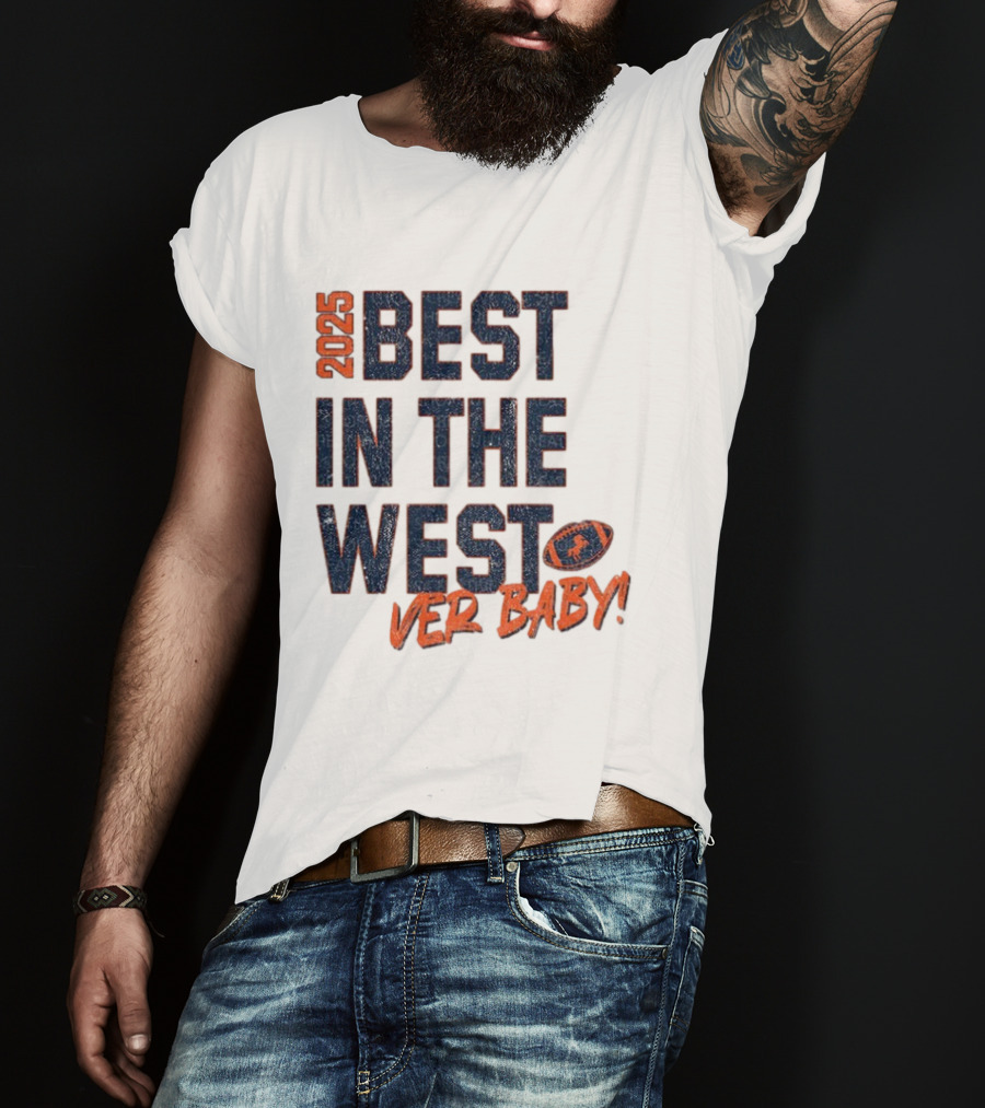 2025 Best In The West Denver Baby Broncos Football T-Shirt