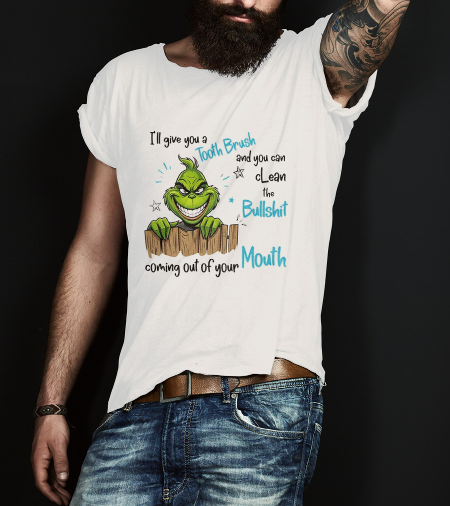Grinch Tooth Fairy And Bullets Stay Out Of My Mouth T-Shirt