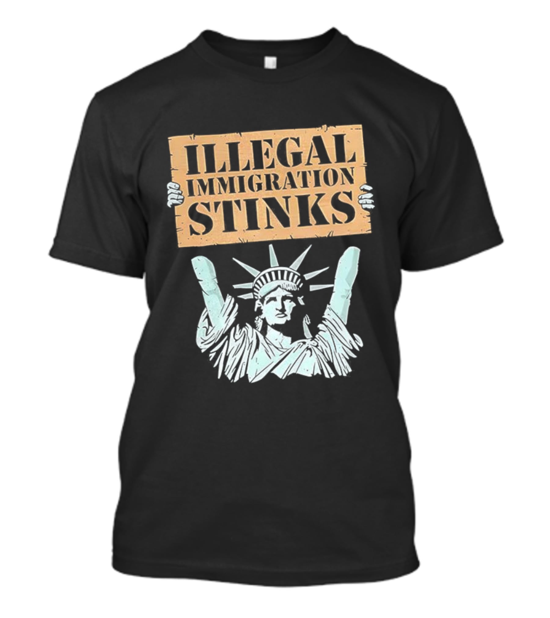 Illegal Immigration Stinks Liberty Protest T-Shirt