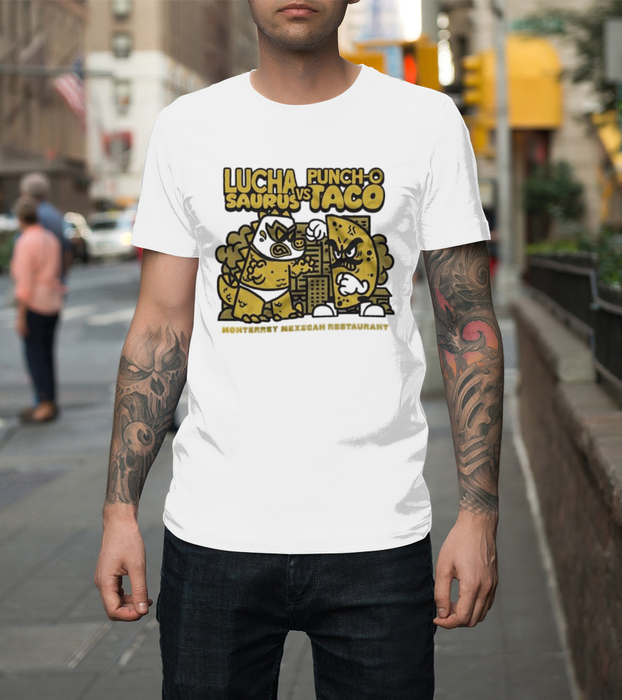 Lucha Saurus Vs Punch O Taco Monterrey Mexican Artistry T-Shirt